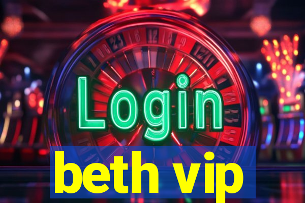 beth vip